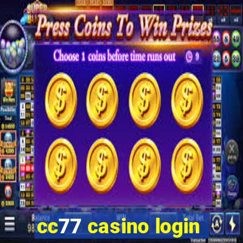 cc77 casino login